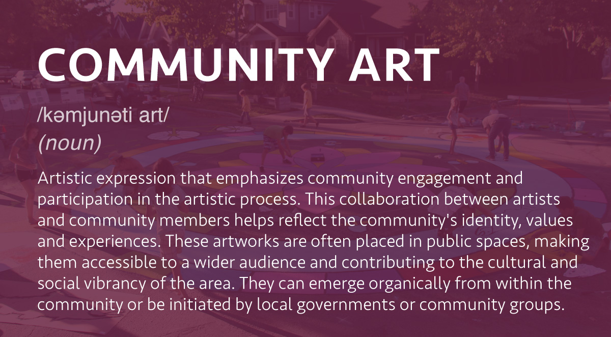 Artistic expression that emphasizes community engagement and participation in the artistic process. This collaboration between artists and community members helps reflect the community's identity, values and experiences. These artworks are often placed in public spaces, making them accessible to a wider audience and contributing to the cultural and social vibrancy of the area. They can emerge organically from within the community or be initiated by local governments or community groups.