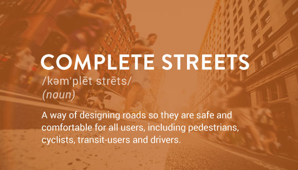 A way of designing roads so they are safe, comfortable and convenient for all users, including pedestrians, cyclists, transit-users and drivers.